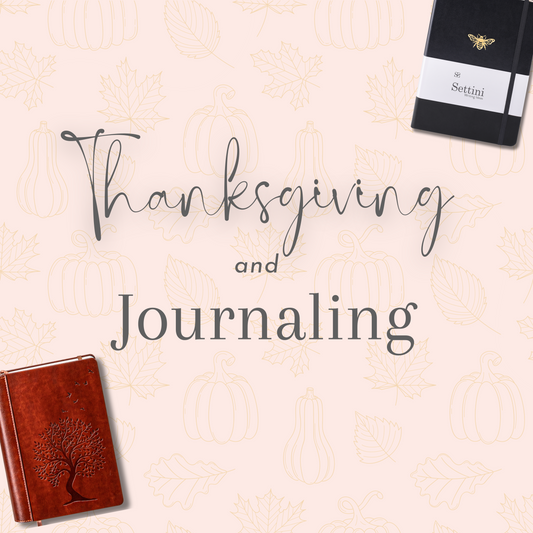 Gratitude Unleashed: The Perfect Pairing of Thanksgiving and Journaling