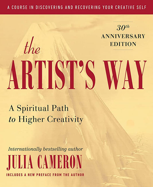 A Journey Through the Pages - The Artist's Way: A Spiritual Path to Higher Creativity