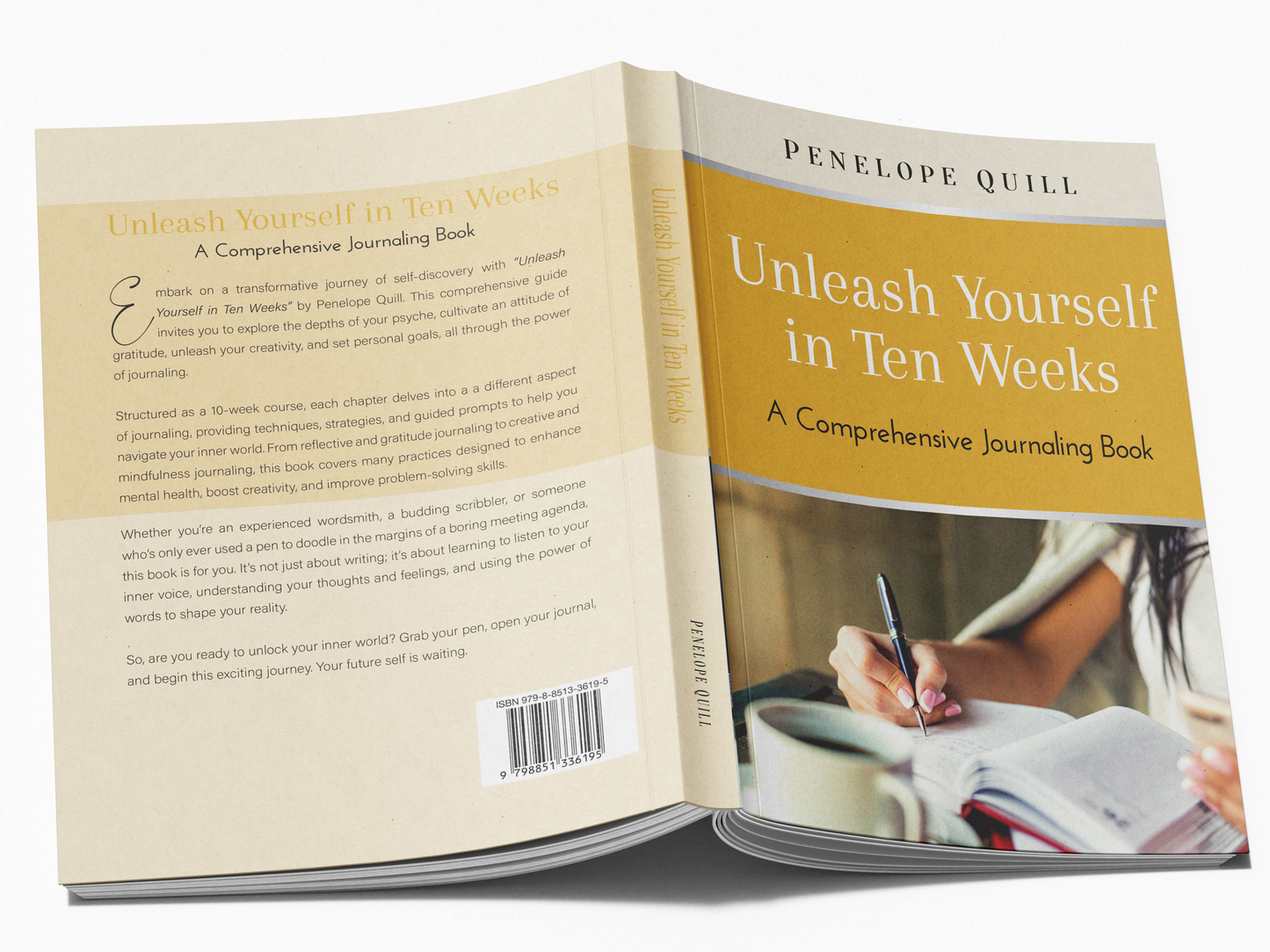Unleash Yourself in Ten Weeks: A Comprehensive Journaling Book [Paperback]